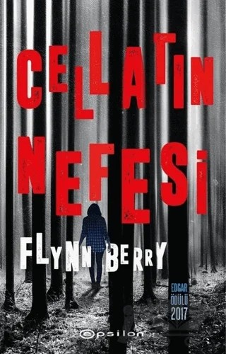 Cellatın Nefesi – Flynn Berry – Epsilon Yayınevi kitap kapağı