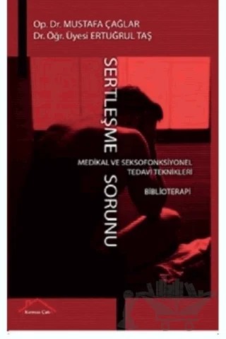 Sertleşme Sorunu – Mustafa Çağlar, Ertuğrul Taş – Kırmızı Çatı Yayınları kitap kapağı