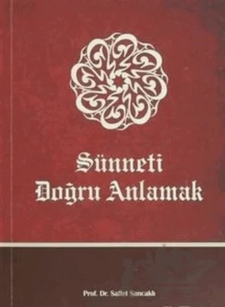 Sünneti Doğru Anlamak – Saffet Sancaklı – Rağbet Yayınları kitap kapağı