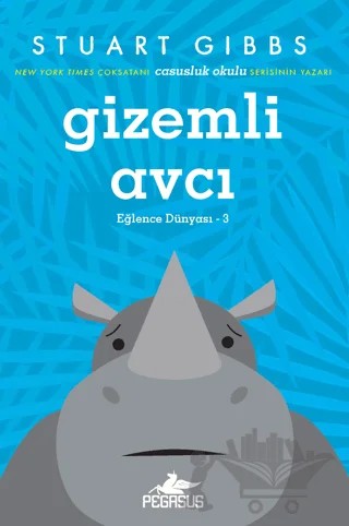 Gizemli Avcı – Stuart Gibbs – Pegasus Çocuk Yayınları kitap kapağı