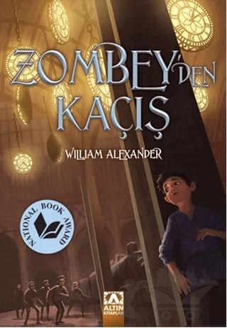 Zombey’den Kaçış – William Alexander – Altın Kitaplar kitap kapağı