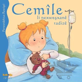 Cemile Li Nexweşxane Radize – Perwerdehiya Rewişti – Kaknüs Yayınları kitap kapağı