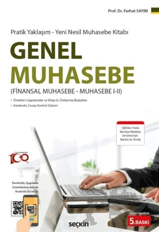 Pratik Yaklaşım – Yeni Nesil Muhasebe Kitabı Genel Muhasebe (Finansal Muhasebe – Muhasebe I – II) – Ferhat Sayım – Seçkin Yayıncılık kitap kapağı