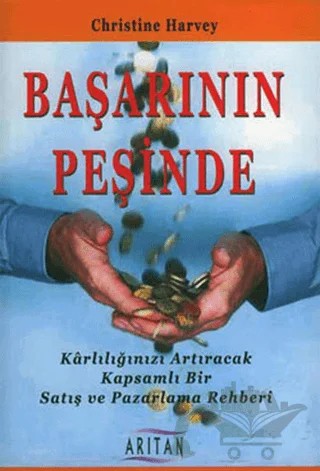 Başarının Peşinde – Christine Harvey – Arıtan Yayınevi kitap kapağı