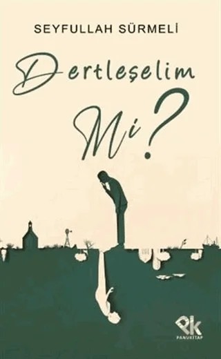 Dertleşelim mi? – Seyfullah Sürmeli – Panu Kitap kitap kapağı