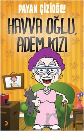 Havva Oğlu, Adem Kızı – Payan Çizioğlu – Cinius Yayınları kitap kapağı