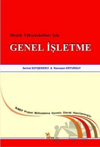 Meslek Yüksekokulları İçin Genel İşletme – Ramazan Erturgut, Serhat Soyşekerci – Kriter Yayınları kitap kapağı