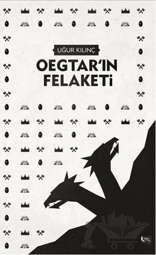 Oegtar'ın Felaketi – Uğur Kılınç – Gece Kitaplığı kitap kapağı