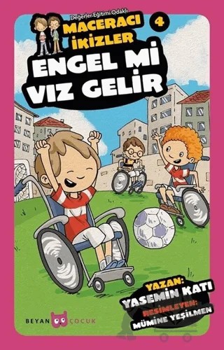Engel mi Vız Gelir - Maceracı İkizler 4 – Yasemin Katı – Beyan Yayınları kitap kapağı