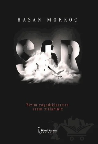 Sır – Hasan Morkoç – İkinci Adam Yayınları kitap kapağı