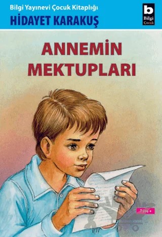 Annemin Mektupları – Hidayet Karakuş – Bilgi Yayınevi kitap kapağı