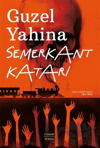 Semerkant Katarı – Guzel Yahina – Everest Yayınları kitap kapağı