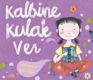 Kalbine Kulak Ver – Louise Bladen – Harika Çocuk Yayınları kitap kapağı