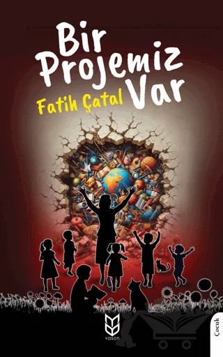 Bir Projemiz Var – Fatih Çatal – Yason Yayıncılık kitap kapağı