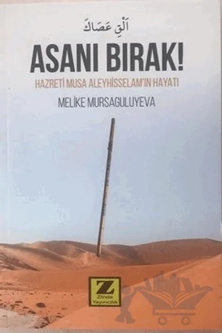 Asanı Bırak! – Melike Mursaguliyeva – Zinde Yayıncılık kitap kapağı