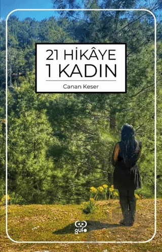 21 Hikaye 1 Kadın – Canan Keser – Gufo Yayınları kitap kapağı