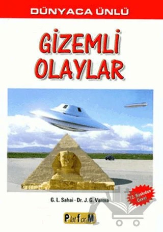 Dünyaca Ünlü Gizemli Olaylar – G. L. Sahai, J. G. Varma – Platform Yayınları kitap kapağı