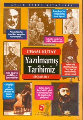 Yazılmamış Tarihimiz Seçmeler 1 – Cemal Kutay – Aksoy Yayıncılık kitap kapağı