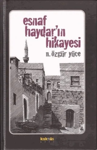 Esnaf Haydar’ın Hikayesi – Niyazi Özgür Yüce – Kaknüs Yayınları kitap kapağı