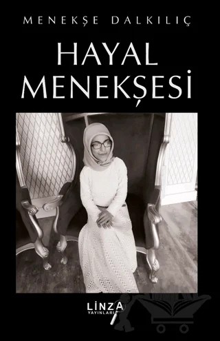 Hayal Menekşesi – Menekşe Dalkılıç – Linza Yayınları kitap kapağı
