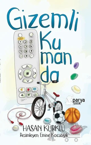 Gizemli Kumanda – Hasan Kürklü – Parya Kitap kitap kapağı