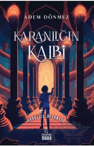 Karanlığın Kalbi – Adem Dönmez – Otantik Kitap kitap kapağı