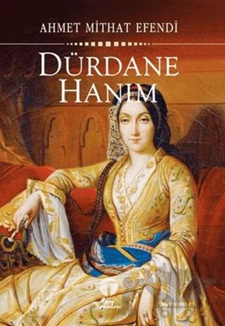 Dürdane Hanım – Ahmet Mithat Efendi – Tema Yayınları kitap kapağı