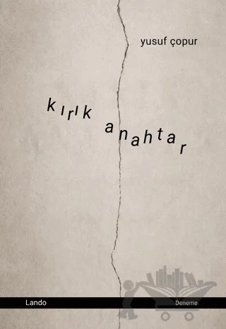 Kırık Anahtar – Yusuf Çopur – Lando Yayınları kitap kapağı