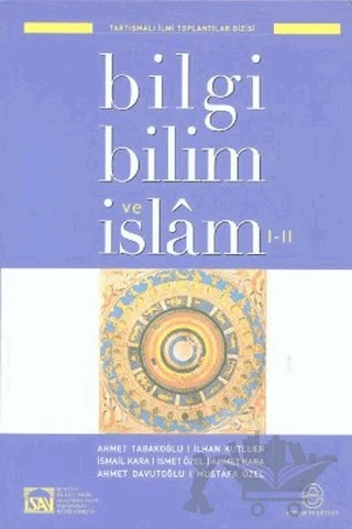 Bilgi, Bilim ve İslam 1-2 – İsmet Özel – Ensar Neşriyat kitap kapağı