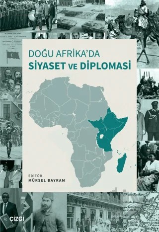 Doğu Afrika’da Siyaset ve Diplomasi – Kolektif – Çizgi Kitabevi Yayınları kitap kapağı