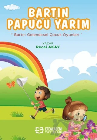 Bartın Pabucu Yarım – Recai Akay – Efe Akademi Yayınları kitap kapağı