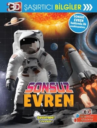 3D Şaşırtıcı Bilgiler - Sonsuz Evren – Kolektif – Selimer Yayınları kitap kapağı