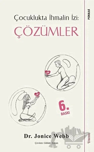 Çözümler - Çocuklukta İhmalin İzi – Jonice Webb – Sola Unitas kitap kapağı