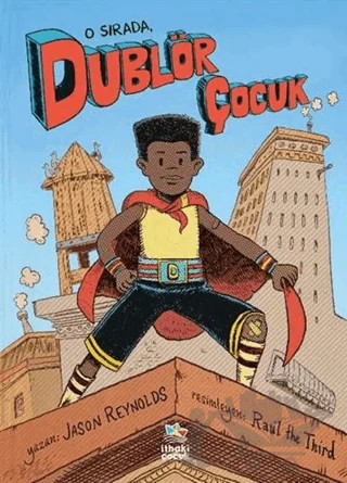 O Sırada, Dublör Çocuk – Jason Reynolds – İthaki Çocuk Yayınları kitap kapağı
