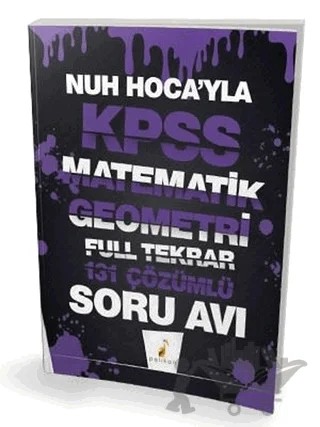 Nuh Hocay'la KPSS Matematik Geometri Full Tekrar 131 Çözümlü Soru Avı – Nuh Hellagün – Pelikan Tıp Teknik Yayıncılık kitap kapağı
