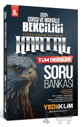 2024 Çarşı Ve Mahalle Bekçiliği Sınavlarına Hazırlık Kartal Tüm Dersler Soru Bankası – Kolektif – Yediiklim Yayınları kitap kapağı