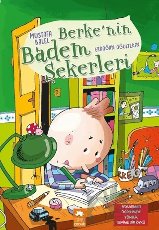 Berke'nin Badem Şekerleri – Mustafa Balel – Eksik Parça Yayınları kitap kapağı