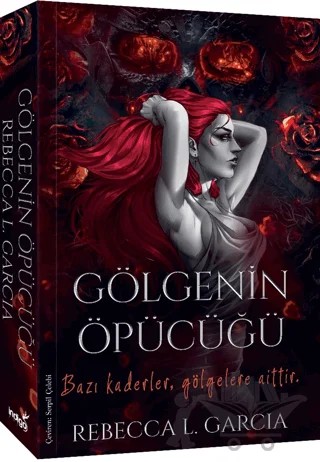 Gölgenin Öpücüğü – Rebecca L. Garcia – İndigo Kitap kitap kapağı