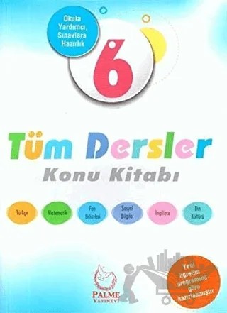 6. Sınıf Tüm Dersler Konu Kitabı – Kolektif – Palme Yayınları kitap kapağı