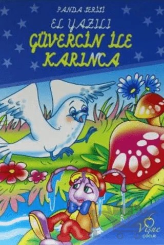 Güvercin ile Karınca - Panda Serisi El Yazılı – Kolektif – Vişne Çocuk kitap kapağı