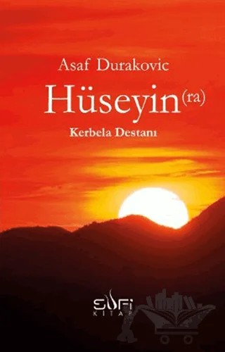 Hüseyin (ra) Kerbela Destanı – Asaf Durakovic – Sufi Kitap kitap kapağı