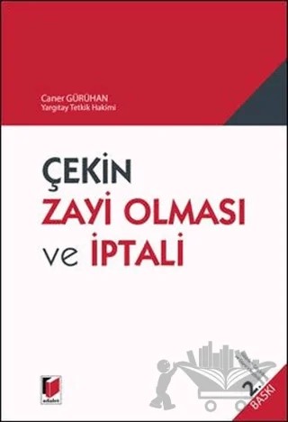Çekin Zayi Olması ve İptali – Caner Gürühan – Adalet Yayınevi kitap kapağı