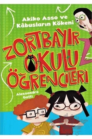 Akiko Asso ve Kabusların Kökeni - Zortbayır Okulu Öğrencileri – Alessandro Gatti – Çocuk Gezegeni kitap kapağı