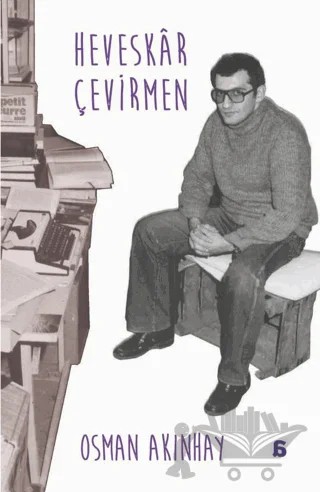 Heveskar Çevirmen – Osman Akınhay – Agora Kitaplığı kitap kapağı