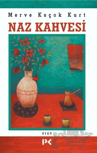 Naz Kahvesi – Merve Koçak Kurt – Profil Kitap kitap kapağı