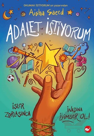 Adalet İstiyorum – Aisha Saeed – Beyaz Balina Yayınları kitap kapağı