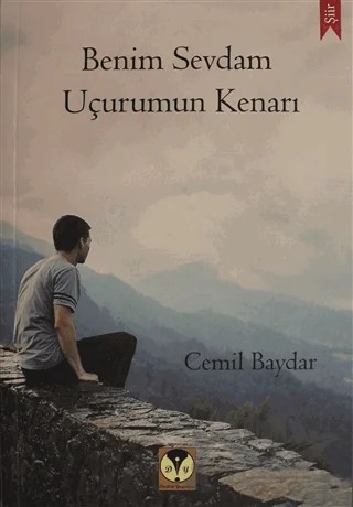 Benim Sevdam Uçurumun Kenarı – Cemil Baydar – Dörtlük Yayınları kitap kapağı