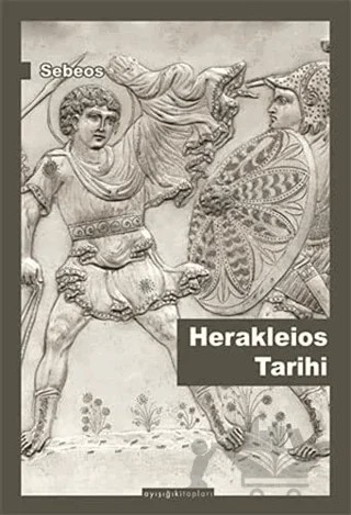 Herakleios Tarihi – Sebeos – Ayışığı Kitapları kitap kapağı