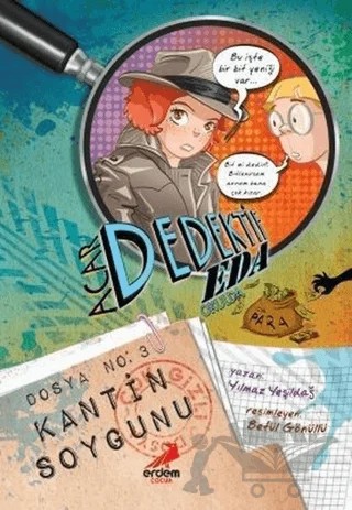 Acar Dedektif Eda 3: Kantin Soygunu – Yılmaz Yeşildağ – Erdem Çocuk kitap kapağı