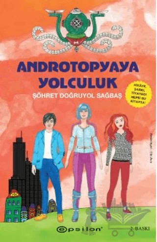 Androtopyaya Yolculuk – Şöhret Doğruyol Sağbaş – Epsilon Yayınevi kitap kapağı